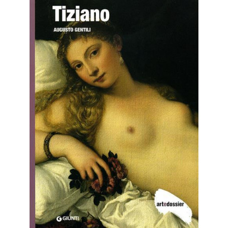 Tiziano. Ediz. illustrata