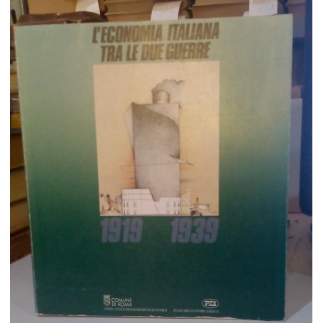 L'economia italiana tra le due guerre: 1919-1939