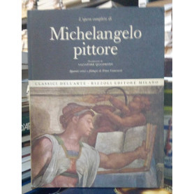 L'opera completa di Michelangelo pittore.