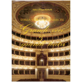 Emilia Romagna e Marche Grandi voci & grandi teatri
