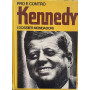 Pro e contro Kennedy