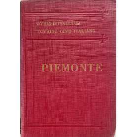 Guida d'Italia del Touring Club Italiano. Piemonte
