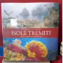 Isole Tremiti. Area marina protetta.