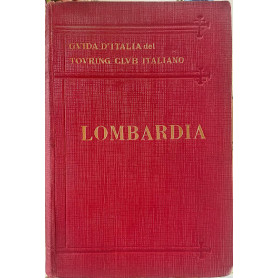 Guida d'Italia del Touring Club Italiano. Lombardia