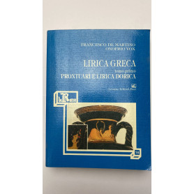 Lirica greca. Prontuari e lirica dorica (Vol. 1)