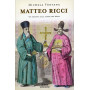 Matteo Ricci. Un gesuita alla corte dei Ming