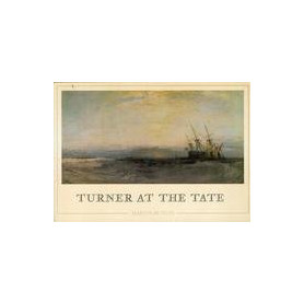 Turner at the Tate [Lingua Inglese]