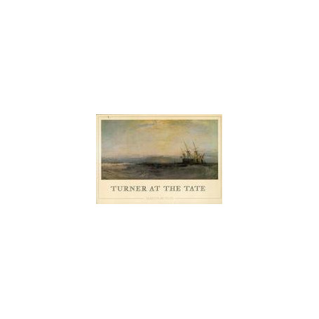 Turner at the Tate [Lingua Inglese]