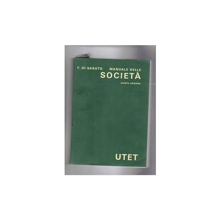 Manuale delle società. 5a edizione.