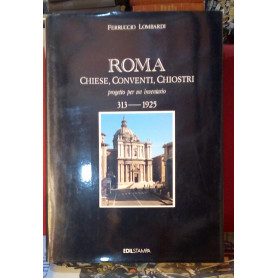 Roma. Chiese conventi chiostri. Progetto per un inventario 313-1925
