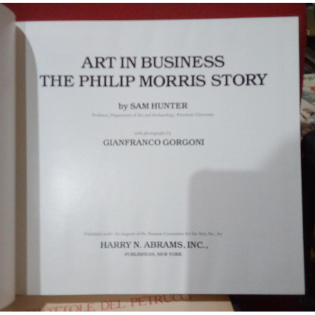 Art in Business The Philip Morris Story by Sam Hunter with Photos by Gianfranco Gorgoni