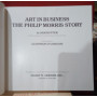 Art in Business The Philip Morris Story by Sam Hunter with Photos by Gianfranco Gorgoni