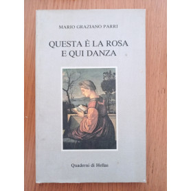 Questa è la rosa e qui danza