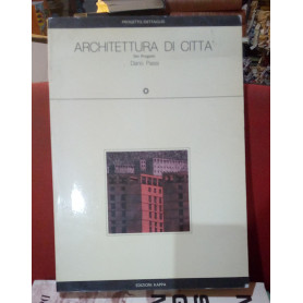 Architettura di citta'. Sei Progetti.