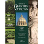 Guida ai giardini vaticani. Storia arte natura