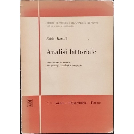 Analisi fattoriale. Introduzione al metodo per psicologi sociologi e pedagogisti