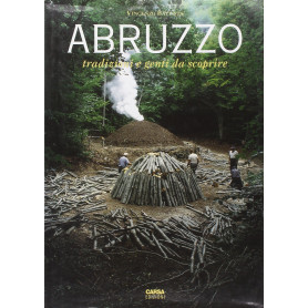 Abruzzo. Tradizioni e genti da scoprire. Vol.2°.