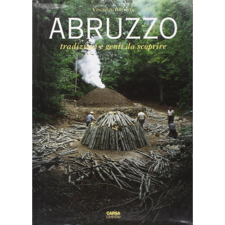 Abruzzo. Tradizioni e genti da scoprire. Vol.2°.