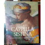 La cappella Sistina. La volta restaurata: il trionfo del colore (Vol. 2)