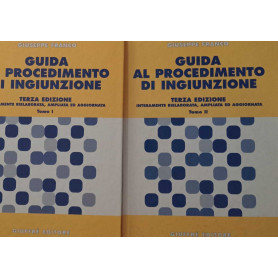 Guida al procedimento di ingiuinzione. Tomo I e II.