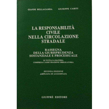 La responsabilità  civile nella circolazione stradale.