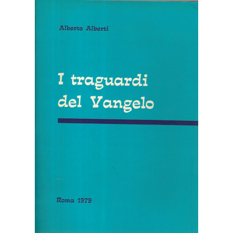 I traguardi del vangelo
