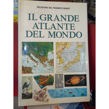 Il grande atlante del mondo.