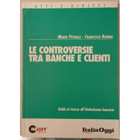 Le controversie tra banche e clienti.