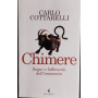 Chimere. Sogni e fallimenti dell'economia