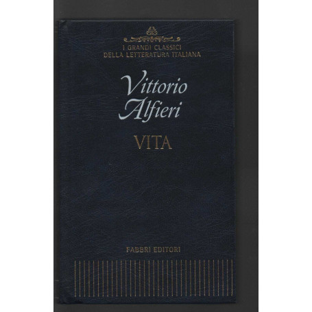 Vittorio Alfieri. Vita