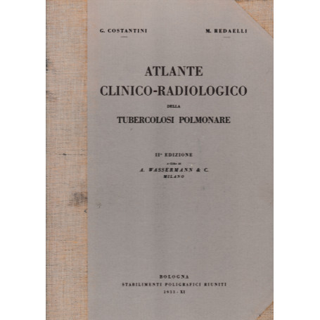 Atlante Clinico-Radiologico della Tubercolosi Polmonare