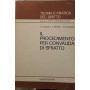 Il procedimento per convalida di sfratto.