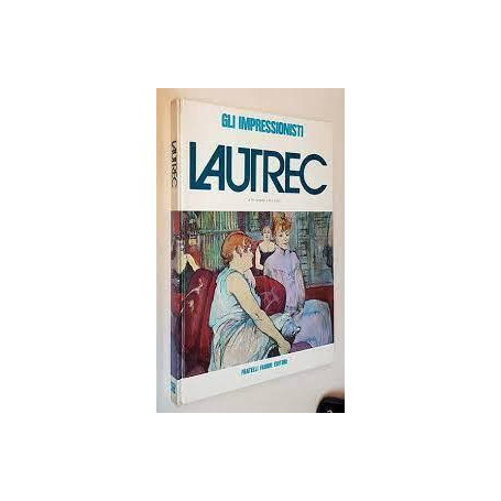 Gli impressionisti Lautrec