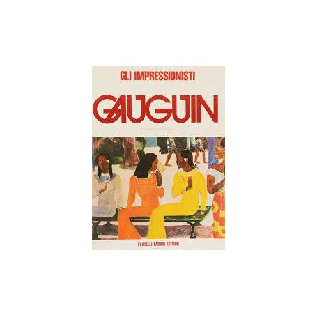 GAUGUIN - Gli Impressionisti