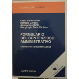 Formulario del contenzioso amministrativo. Casi pratici e documentazione. Con CD-ROM.