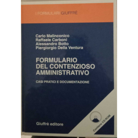 Formulario del contenzioso amministrativo. Casi pratici e documentazione. Con CD-ROM.