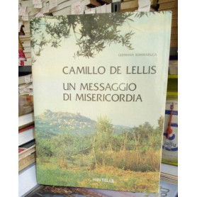 Camillo De Lellis. Un messaggio di misericordia.