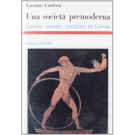 Una società premoderna. Lavoro morale scrittura in Grecia
