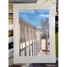 Architetture 1980-1990. Pensare e costruire.