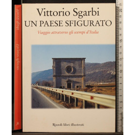 Un paese sfigurato. Viaggio attraverso gli scempi d'Italia