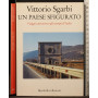 Un paese sfigurato. Viaggio attraverso gli scempi d'Italia