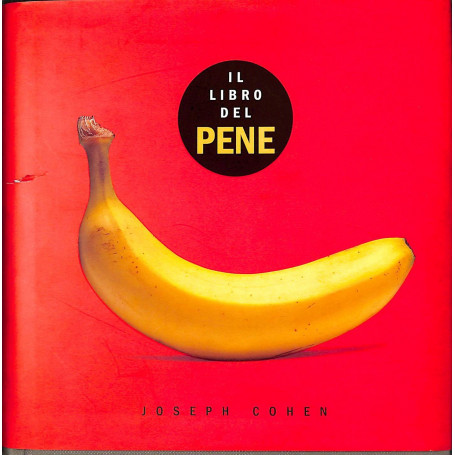 Il libro del pene. Ediz. illustrata