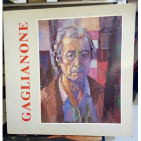 Giovanni Gaglianone. Opere 1924-1980.