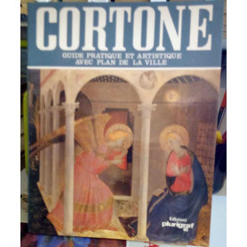 Cortone. Guide pratique et artistique avec plan de la Ville.