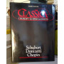 Classica. I Musicisti - Le Opere - La Società. Schubert Donizetti Chopin.