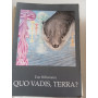 Quo Vadis Terra?