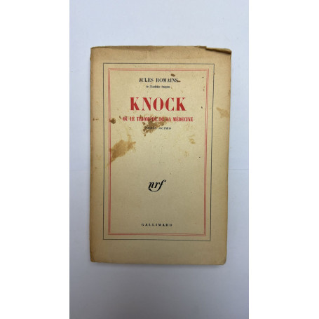Knock ou le triomphe de la medecine. trois actes