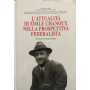 L'attualità di Emile Chanoux nella prospettiva federalista. Ed.italiano francese