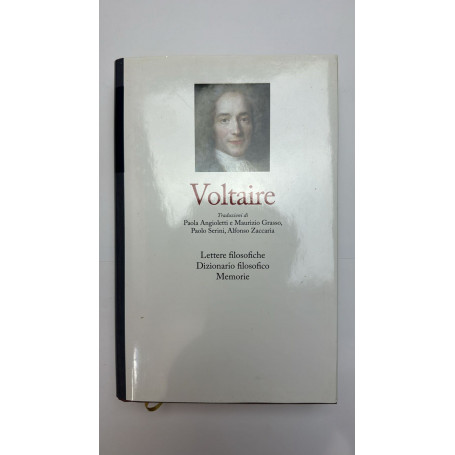 Lettere filosofiche. Dizionario filosofico. Memorie