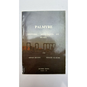 Palmyre. Histoire Monuments Et Musee